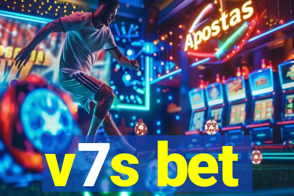 v7s bet